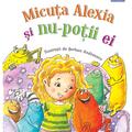 Copertă produs Micuţa Alexia şi nu-poţii ei - gallery small 