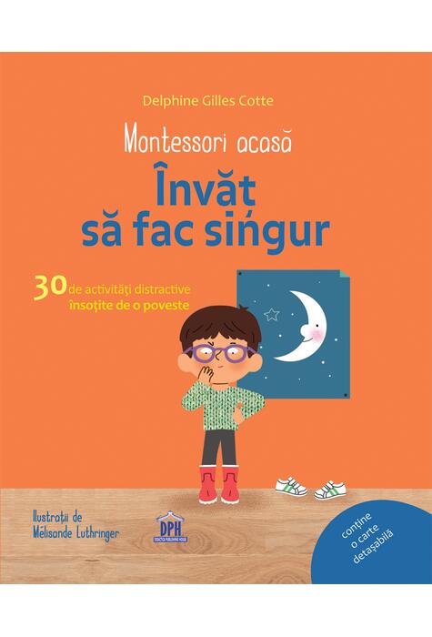 Copertă produs Montessori acasă. &Icirc;nvăț să fac singur