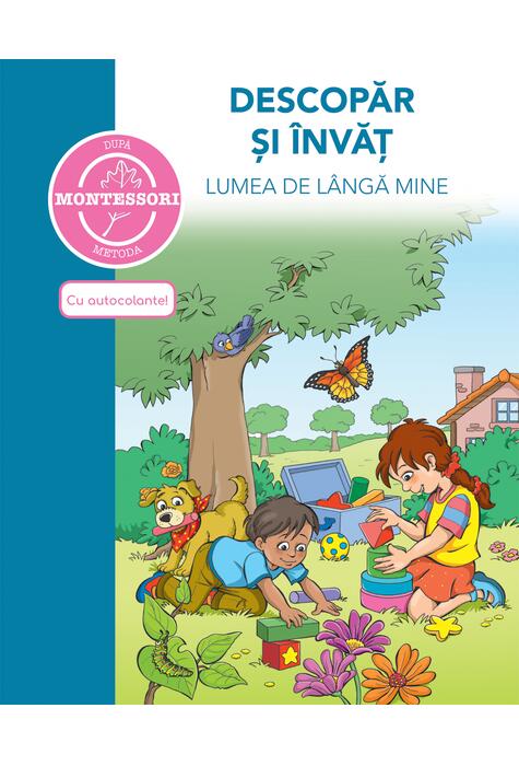 Copertă produs Montessori. Descopăr și &icirc;nvăț lumea de l&acirc;ngă mine