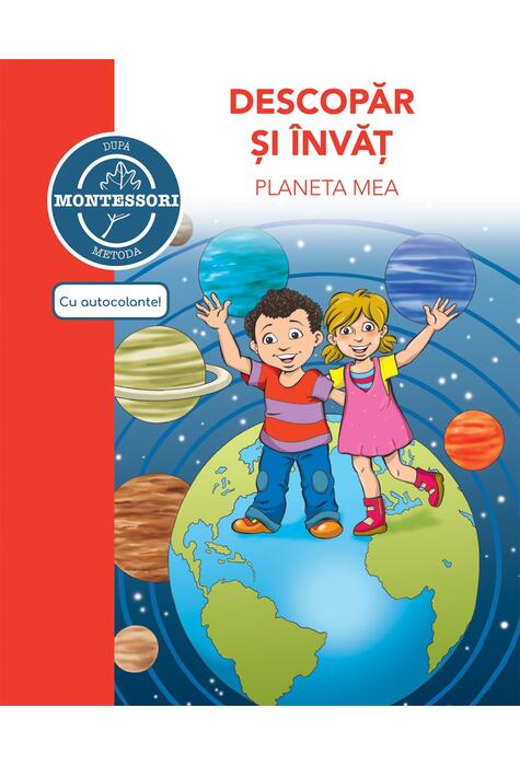 Copertă produs Montessori. Descopăr și &icirc;nvăț planeta mea