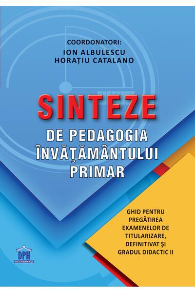 Sinteze de pedagogia &icirc;nvățăm&acirc;ntului primar