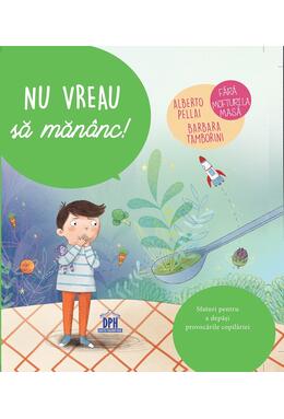 Copertă produs Nu vreau să măn&acirc;nc!