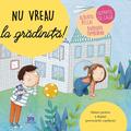 Copertă produs Nu vreau la grădiniţă!  - gallery small 