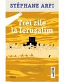 Copertă produs Trei zile la Ierusalim - thumb 1
