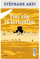 Trei zile la Ierusalim