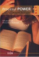 Procesul POWER. Puterea de a scrie