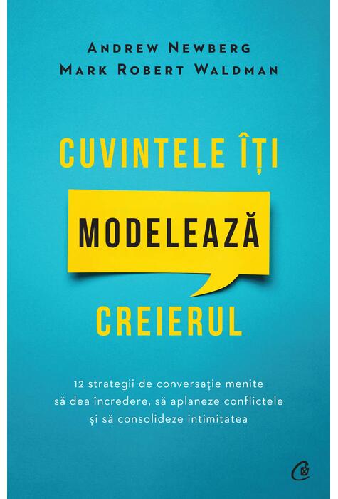 Copertă produs Cuvintele &icirc;ți modelează creierul