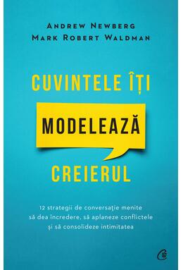 Copertă produs Cuvintele &icirc;ți modelează creierul