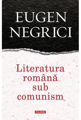 Copertă produs Literatura rom&acirc;nă sub comunism