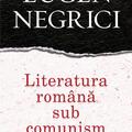 Copertă produs Literatura rom&acirc;nă sub comunism - gallery small 