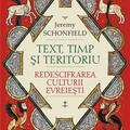 Copertă produs Text, timp şi teritoriu. Redescifrarea culturii evreieşti - gallery small 