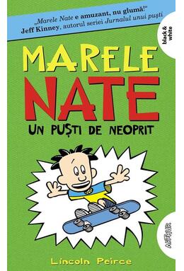 Copertă produs Un puşti de neoprit. Marele Nate (Vol. 3)