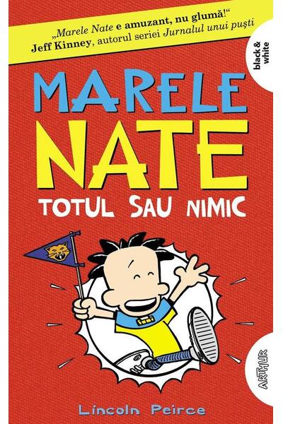 Totul sau nimic. Marele Nate (Vol. 4)