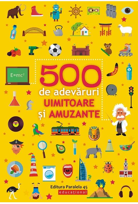 Copertă produs 500 de adevăruri uimitoare și amuzante