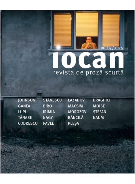 Copertă produs Iocan. Revista de proză scurtă anul 4 / nr.9 - gallery big 1