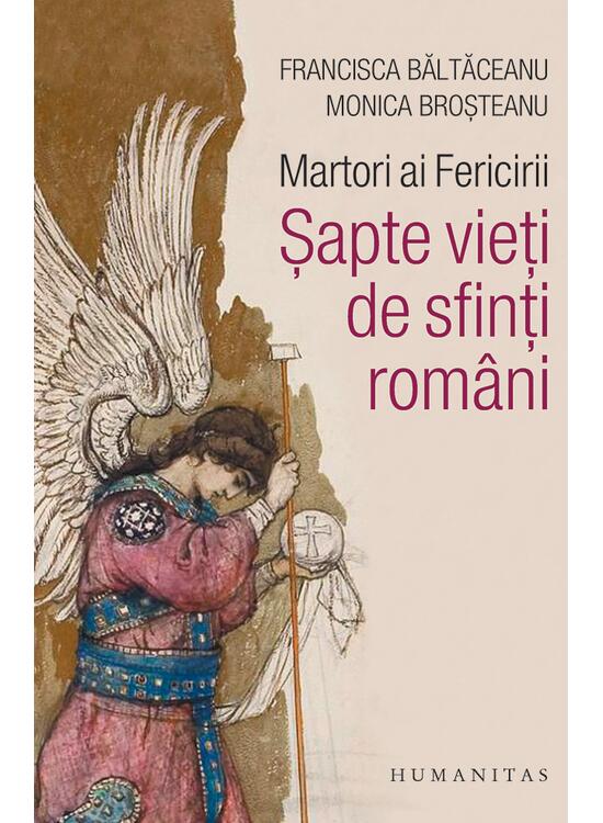 Copertă produs Martori ai Fericirii. Șapte vieți de sfinți rom&acirc;ni - gallery big 1