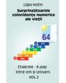 Copertă produs Surprinzătoarele coincidențe numerice ale vieții. Chakrele. 6 pași &icirc;ntre om și Univers (Vol.2) - thumb 1