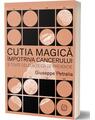 Copertă produs Cutia magică &icirc;mpotriva cancerului și toate celelalte căi de prevenție - thumb 1