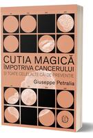 Imagine produs Cutia magică &icirc;mpotriva cancerului și toate celelalte căi de prevenție