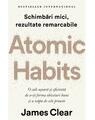 Copertă produs Atomic Habits. O cale ușoară și eficientă de a-ți forma obiceiuri bune și a scăpa de cele proaste - thumb 1