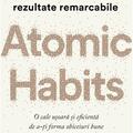 Copertă produs Atomic Habits. O cale ușoară și eficientă de a-ți forma obiceiuri bune și a scăpa de cele proaste - gallery small 