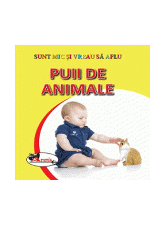 Copertă produs Puii de animale. Sunt mic și vreau să aflu - gallery big 1