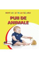 Puii de animale. Sunt mic și vreau să aflu