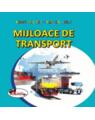 Copertă produs Mijloace de transport. Sunt mic și vreau să aflu - thumb 1