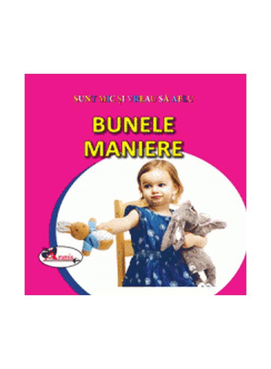 Copertă produs Bunele maniere. Sunt mic și vreau să aflu - gallery big 1