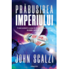 Copertă produs Prăbușirea Imperiului (Vol.1)