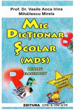 Copertă produs Mic dicționar școlar (MDS) pentru clasele I-IV