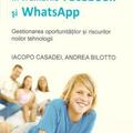 Copertă produs A fi părinte &icirc;n vremurile Facebook și WhatsApp. Gestionarea oportunităților și riscurilor noilor tehnologii - gallery small 
