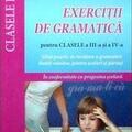 Copertă produs Exerciții de gramatică pentru clasele a III-a și a IV-a-Ghid practic de &icirc;nvățare a gramaticii limbii rom&acirc;ne, pentru școlarii mici și părinți - gallery small 
