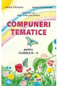 Copertă produs Compuneri tematice pentru clasele III-V