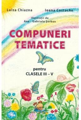 Copertă produs Compuneri tematice pentru clasele III-V