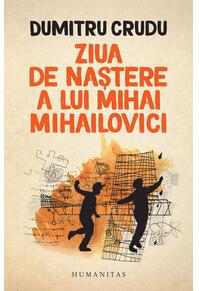 Copertă produs Ziua de naștere a lui Mihai Mihailovici