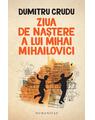 Copertă produs Ziua de naștere a lui Mihai Mihailovici - thumb 1