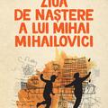 Copertă produs Ziua de naștere a lui Mihai Mihailovici - gallery small 