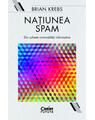 Copertă produs Națiunea Spam: din culisele criminalității informatice - thumb 1