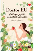 Doctor EU. Știința pură a autovindecării