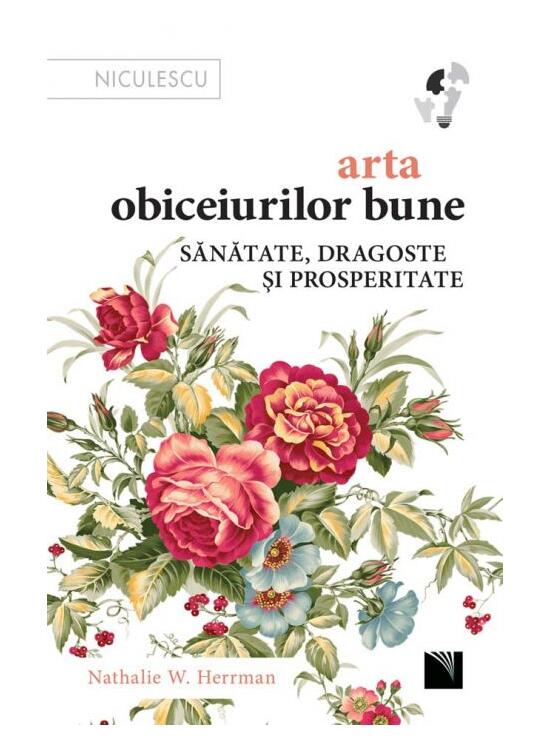 Copertă produs Arta obiceiurilor bune. Sănătate, dragoste și prosperitate - gallery big 1