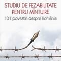 Copertă produs Studiu de fezabilitate pentru m&icirc;ntuire. 101 povestiri despre Rom&acirc;nia - gallery small 