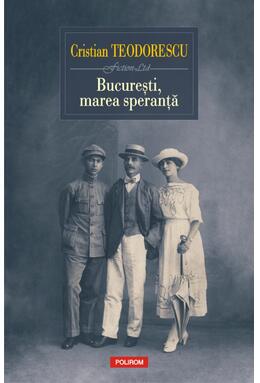 Copertă produs București, marea speranță