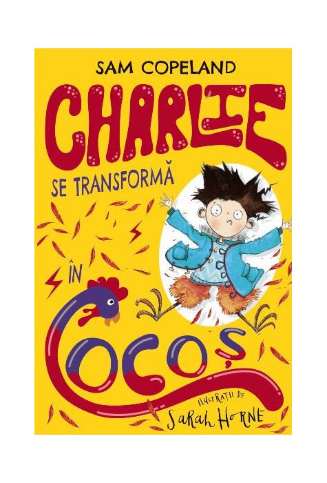 Copertă produs Charlie se transformă în cocoș (Vol. 1)