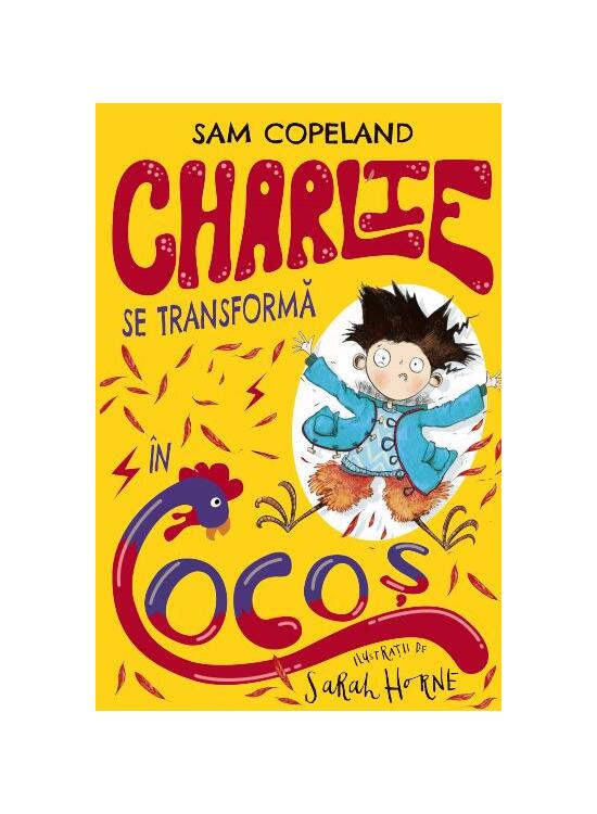 Copertă produs Charlie se transformă în cocoș (Vol. 1) - gallery big 1