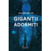 Copertă produs Giganții adormiți (Vol. 1)