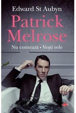 Copertă produs Nu contează. Vești rele. Patrick Melrose (Vol. 1 + 2)