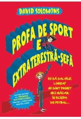 Copertă produs Profa de sport e extraterestră-șefă (Vol. 2)