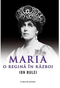 Copertă produs Maria, o regină &icirc;n război