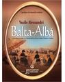 Copertă produs Balta-Albă. Călătorie în Africa. O plimbare la munți. Vasile Porojan. Dridri - thumb 1